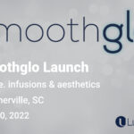 SmoothGlo Launch